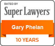 Rated By Super Lawyers | Gary Phelan | 10 years