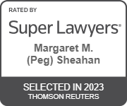 Rated By Super Lawyers | Margaret M. (Peg) Sheahan | Selected in 2023 | Thomson Reuters
